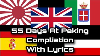 55 Days at Peking Compliation With Lyrics and Translation  DFL [upl. by Malim]