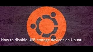 How to disable USB storage devices on Ubuntu [upl. by Aihsekan]