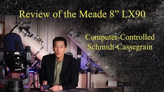 Review of the Meade 8quot LX90 SchmidtCassegrain Telescope [upl. by Bridie]