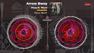 Arrow Bwoy  Pesa Ft Wyre Official Audio sms SKIZA 7301161 To 811 [upl. by Wilt]