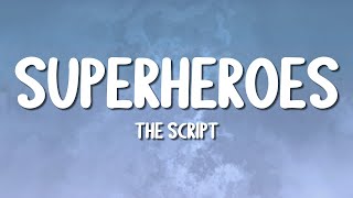 The Script  Superheroes Lyrics [upl. by Tnert]