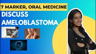 Discuss Ameloblastoma  A 7 Marker Answer for Final Year BDS Exams Oral Medicine and Radiology [upl. by Collbaith113]