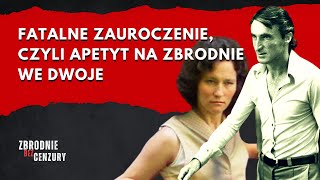 176 Fatalne zauroczenie czyli apetyt na zbrodnie we dwoje David i Catherine Birnie [upl. by Stacee241]