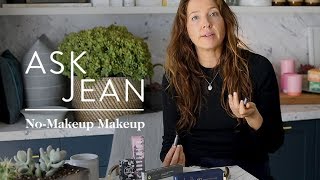 goops Beauty Director on How to Master No Makeup Makeup  Ask Jean  goop [upl. by Demeyer]