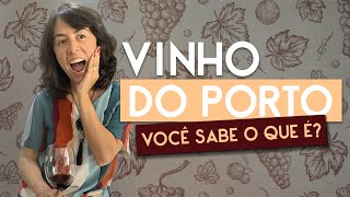 O que é um Vinho do Porto [upl. by Charters]