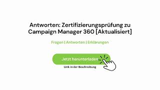 Zertifizierungsprüfung zu Campaign Manager 360 Fragen  Antworten  Erklärungen examroll [upl. by Ffoeg]