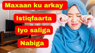 Qisas cajiib ah oo lagu arkay saliga nabiga iyo istiqfaarta  fadliga saliga  fadliga istiqfaarta [upl. by Aitan]