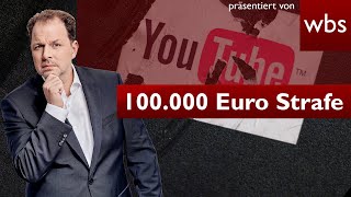 YouTube muss 100000 Euro für gelöschtes Video zahlen  Anwalt Christian Solmecke [upl. by Nrev]