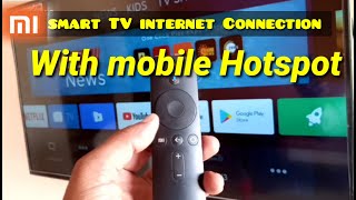 Mi SmartTV internet Connection with Mobile WIFI hotspot [upl. by Thaddeus]