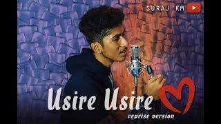 USIRE USIRE  REPRISE VERSION  SURAJ KM [upl. by Nnylyrehc]