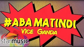 Aba Matindi  Vice Ganda Lyrics [upl. by Letnuahc425]