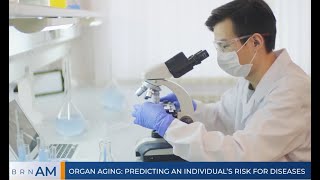 Organ Aging Predicting an individual’s risk for diseases [upl. by Leviralc]