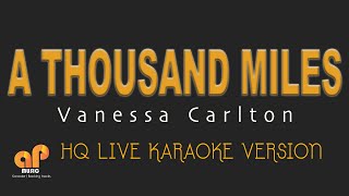 A THOUSAND MILES  Vanessa Carlton HQ KARAOKE VERSION [upl. by York]