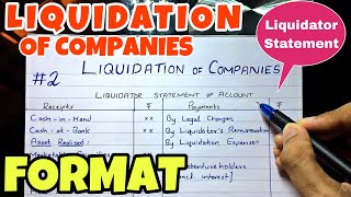 2 Liquidation  Liquidator Statement of Account  Format By Saheb Academy  BCOM  BBA  CA INTER [upl. by Eustazio]