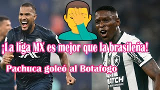 La verdad sobre la goleada de Pachuca de México sobre el Botafogo de Brasil [upl. by Eelyahs]