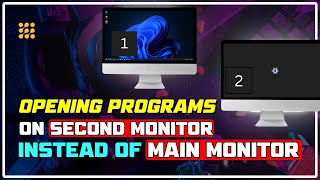 SOLVED Windows OPENING PROGRAMS on SECOND MONITOR Instead of MAIN MONITOR 2023 [upl. by Ellenet]