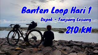 Banten Loop  Hari 1  Depok  Tanjung Lesung [upl. by Nirol]