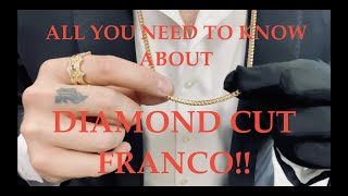 DIAMOND CUT FRANCO CHAINS  Everything You Need to Know [upl. by Vharat]