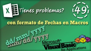 Formato de Fechas en Macros  VBA Excel 2013 49 [upl. by Aihsema795]