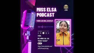 Miss Elsa  Podcast 2 🎙️📚 [upl. by Meekar]