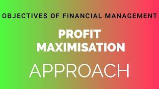 Objectives Of Financial Management  Part 1  Profit Maximization Approach  Eeducom [upl. by Wilkens]