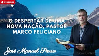 O DESPERTAR DE UMA NOVA NAÇÃO PASTOR MARCO FELICIANO [upl. by Anwat112]