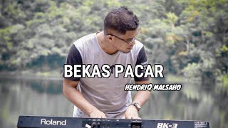 DANGDUT BEKAS PACAR cover HENDRIQ MALSAHO [upl. by Annairb]