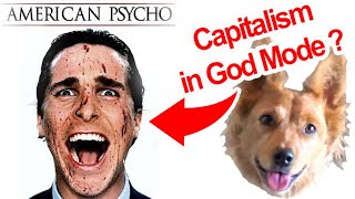 American Psycho Capitalism on God Mode  Radical Reviewer [upl. by Ahsemrak]