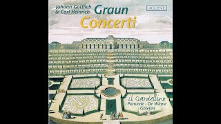 Johann Gottlieb Graun c17021771 amp Carl Heinrich Graun c17031759  Concerti [upl. by Atoiganap911]