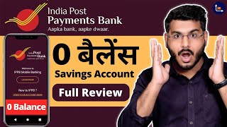 IPPB  Indian Post Payment Bank 0 Balance Account  Full Review [upl. by Freyah703]