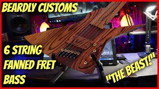 💥 Beardly Customs quotBeastquot  6 string Fanned Fret Bass [upl. by Anul]