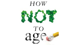 How Not To Age Dr Michael Greger’s NEXT Book [upl. by Dulcea]