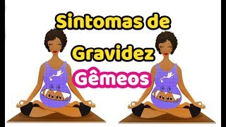 SINTOMAS DE GRAVIDEZ DE GÊMEOS MN [upl. by Madoc]