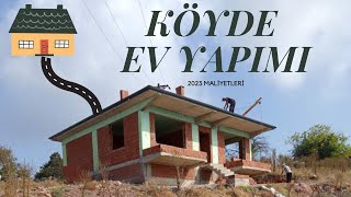 KÖYDE EV YAPIMI2023 KABA İNŞAAT MALİYETİ [upl. by Lauter732]