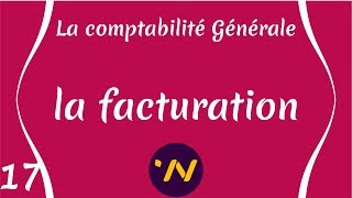 17 la facturation  Comptabilité Générale [upl. by Alyos]