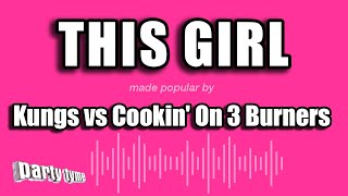 Kungs vs Cookin On 3 Burners  This Girl Karaoke Version [upl. by Eniamrehc]