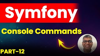 Symfony 7 Fundamentals  Commands in symfony [upl. by Venezia]