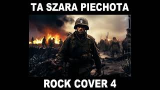 Piechota Ta Szara Piechota Rock Cover 4 [upl. by Ottavia105]