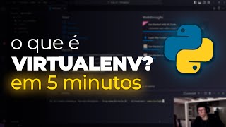 VIRTUALENV em PYTHON em 5 minutos [upl. by Rella]