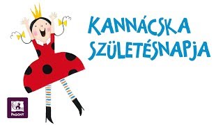 Kannácska királykisasszony születésnapja [upl. by Wilcox]