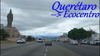 Querétaro camino al Ecocentro expositor  Tianguis de Autos  Feria de Querétaro  desde el norte [upl. by Sholeen716]