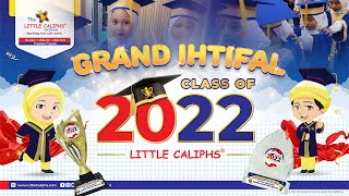 Little Caliphs Grand Ihtifal 2022  Tadika Alam Kreatif [upl. by Tiernan463]