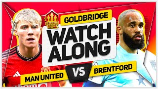 MANCHESTER UNITED vs BRENTFORD LIVE with Mark GOLDBRIDGE [upl. by Harriett]