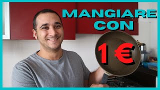 Mangiare con 1 Euro  Ricetta economica facile e veloce per Risparmiare sulla spesa [upl. by Rahal]