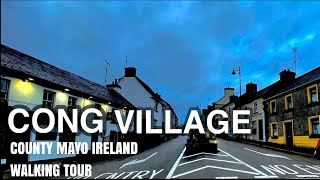 Cong Village County Mayo Ireland Walking Tour Video 4K [upl. by Anem]