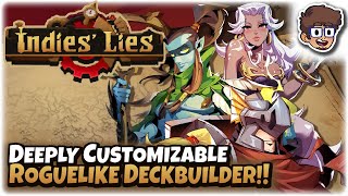 NEW DEEPLY CUSTOMIZABLE ROGUELIKE DECKBUILDER  Lets Try Indies Lies [upl. by Auqinot]