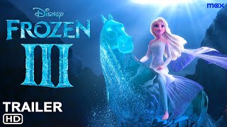 Frozen III Trailer 2024  Disney  Release Date Frozen 3 Teaser First Look Update Filmaholic [upl. by Thadeus413]