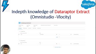 Indepth Knowledge of Omnistudio Dataraptor Extract Vlocity [upl. by Urita452]