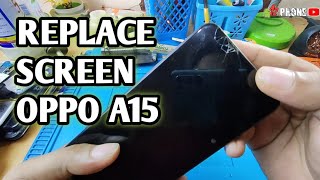 EASILY REPLACE THE CRACKED OPPO A15 SCREEN  REPLACEMENT LCD OPPO A15 [upl. by Oilenroc]