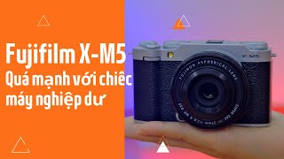 Fujifilm XM5  Quá mạnh so với chiếc máy nghiệp dư [upl. by Tamanaha908]